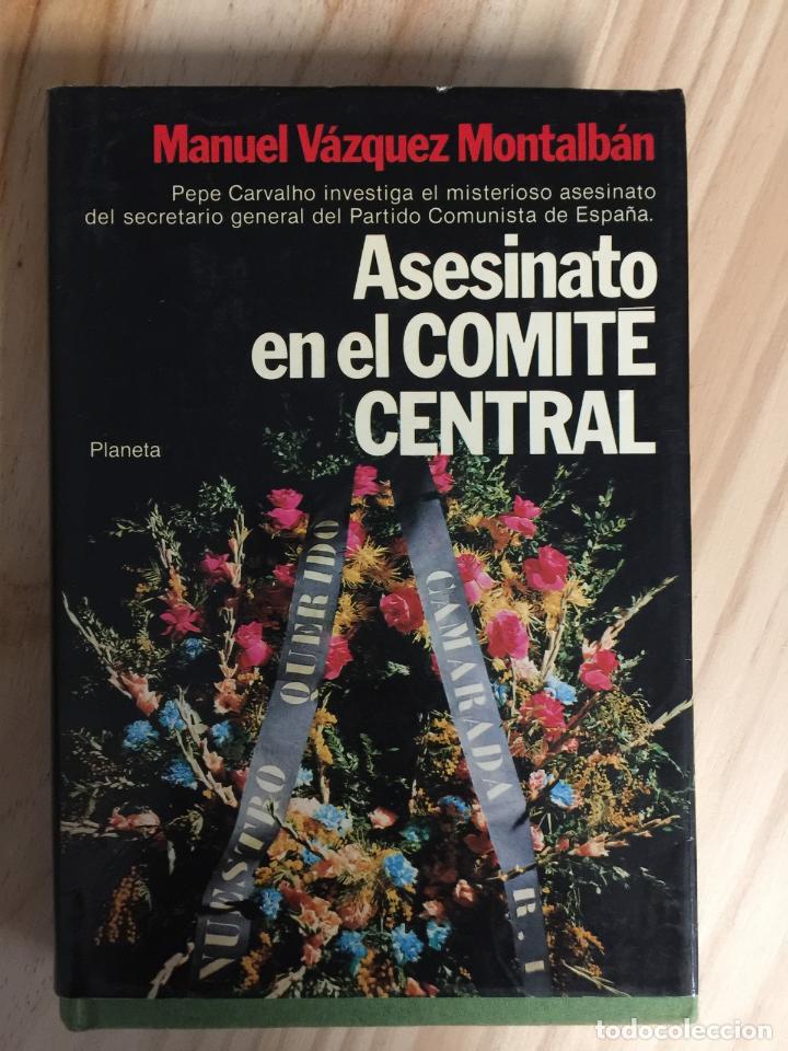 Libros: Asesinato en el comit&eacute; central - Manuel Vazquez Montalban - Foto 1
