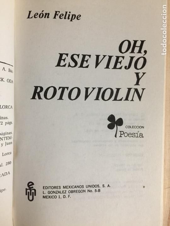 Libros: oh, este roto y viejo viol&iacute;n! - Le&oacute;n Felipe - Foto 2