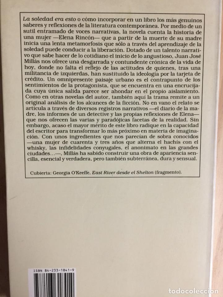 Libros: La soledad era esto - Juan jose millas - Foto 4