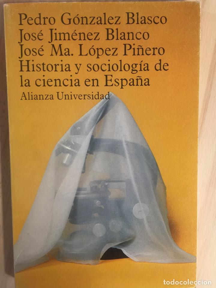 Livres: Historia y sociologia de la ciencia en espa&ntilde;a - Pedro Gonzalez Blasco / Jos&eacute; Jimenez Blanco / Jose M