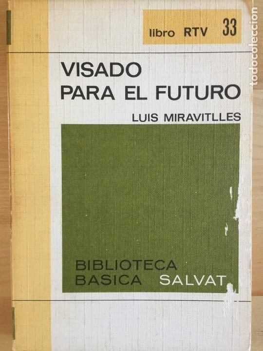 Libros: Visado para el futuro - Luis Miravitlles - Foto 1