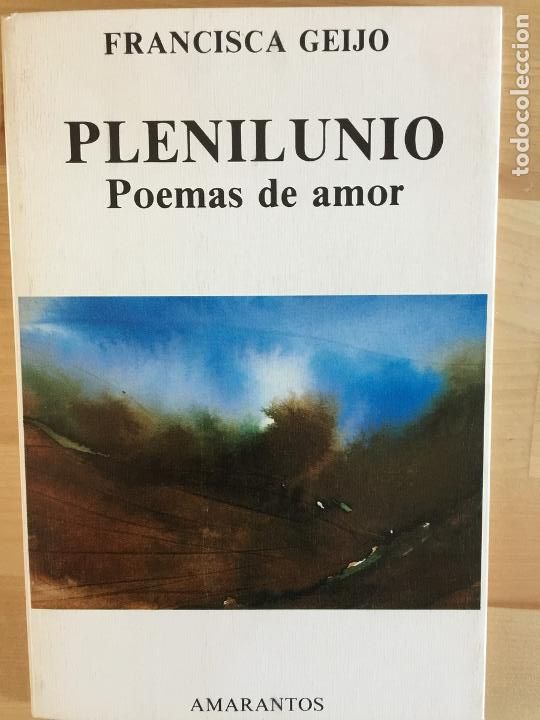 Libros: Plenilunio. Poemas de amor - Francisca Geijo - Foto 1