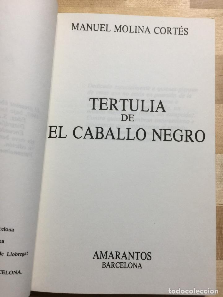 Libros: Tertulia de el caballo negro - Manuel Molina Cortes - Foto 5