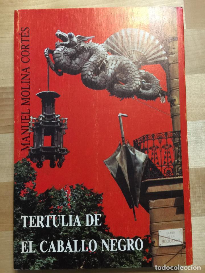 Libros: Tertulia de el caballo negro - Manuel Molina Cortes - Foto 1