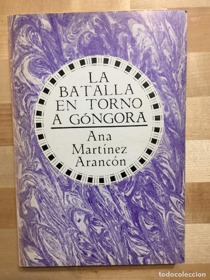 Libros: La batalla en torno a gongora - Ana Martinez Arancon - Foto 1
