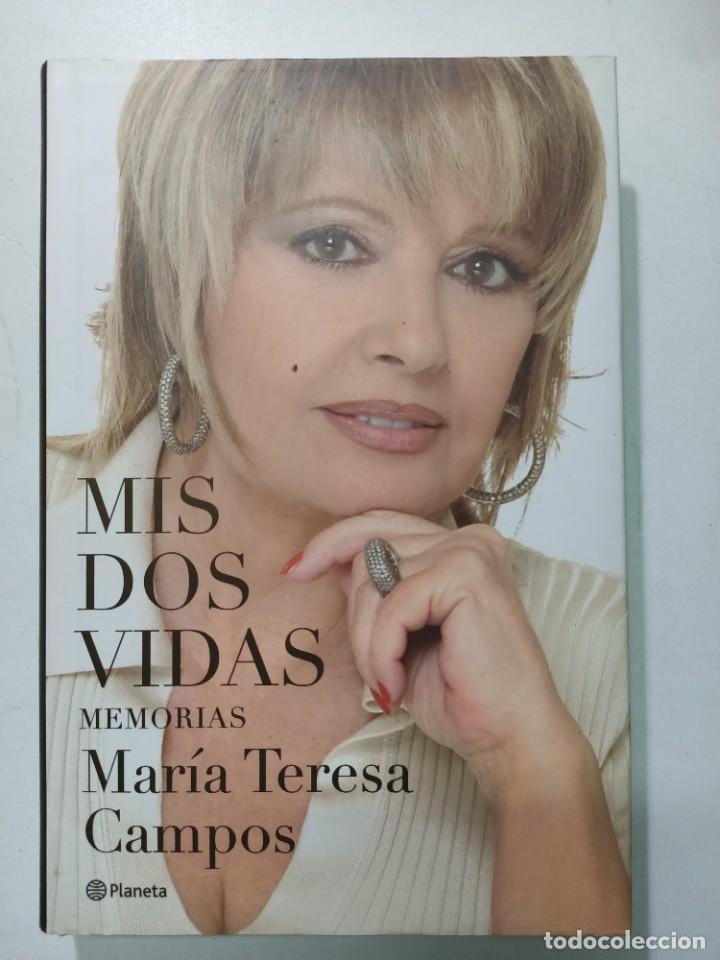 Libros: Mis dos vidas (Memorias) / Maria Teresa Campos - Foto 1