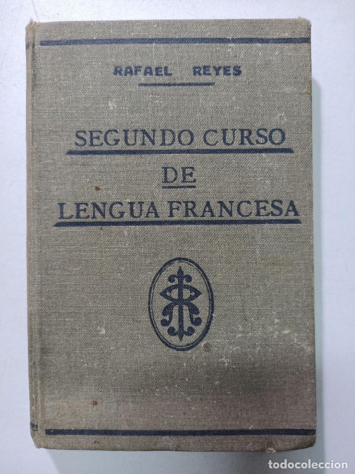 Libros: Segundo curso de lengua francesa / Rafael Reyes - Foto 1