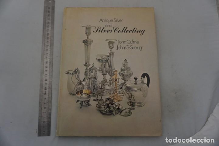 Livres: 22E - ANTIQUE SILVER AND SILVER COLLECTING - JOHN CULME, JOHN G. STRANG