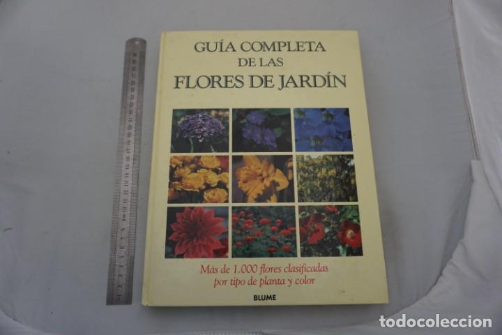 Livres: 22E - GUIA COMPLETA DE LAS FLORES DE JARDIN - MARY MOODY / BLUME