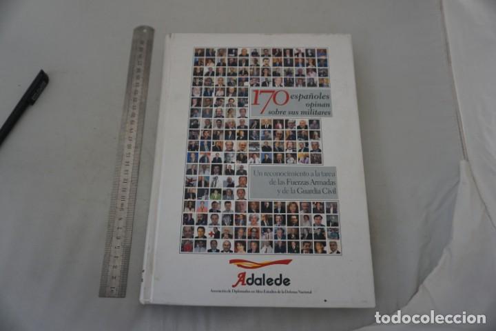 Livres: 21E - 170 ESPA&Ntilde;OLES OPINAN SOBRE SUS MILITARES, UN RECONOCIMIENTO A LA TAREA DE LAS FUERZAS ARMADAS