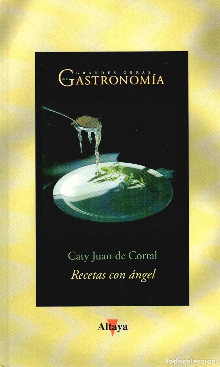 Libros: Recetas con &aacute;ngel - Caty Juan de Corral - Foto 1