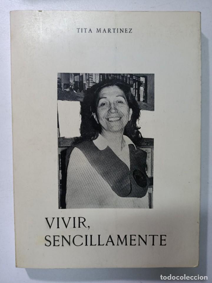 Libros: Vivir, sencillamente / Tita Mart&iacute;nez - Foto 1