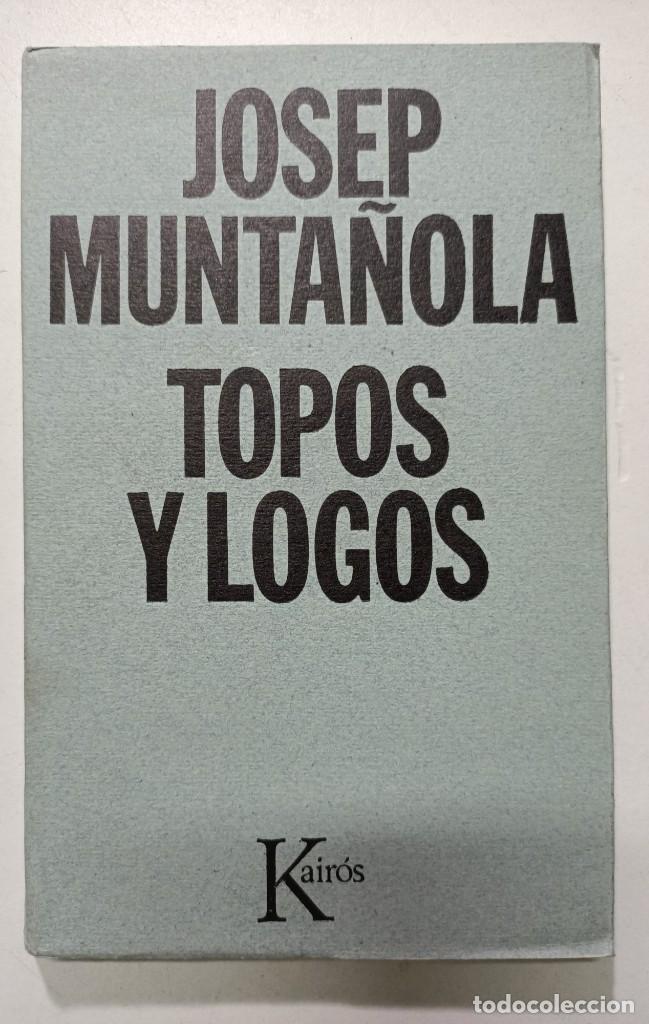 Libros: Topos y logos / Josep Munta&ntilde;ola - Foto 1