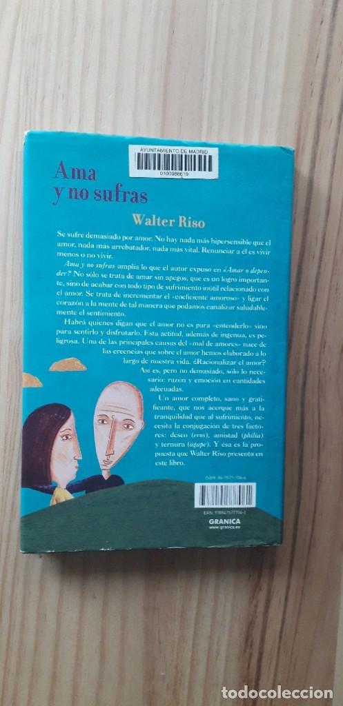 Libros: AMA Y NO SUFRAS: COMO DISFRUTAR PLENAMENTE DE LA VIDA EN PAREJA - WALTER RISO - Foto 3
