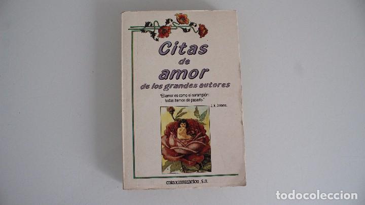 Libros: CITAS DE AMOR DE LOS GRANDES AUTORES - Foto 1