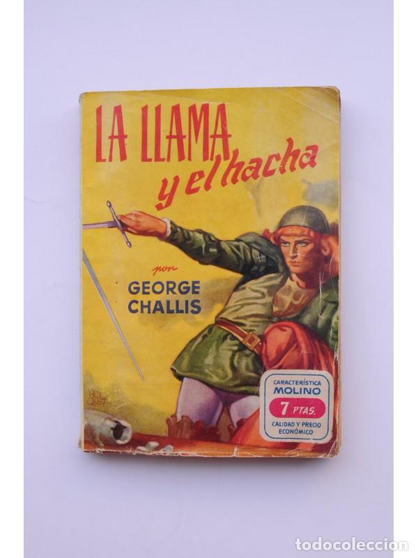 Libros: La llama y el hacha - CHALLIS, George - Foto 1