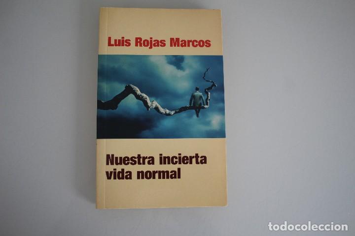 Libros: NUESTRA INCIERTA VIDA MORAL LUIS ROJAS MARCOS - Foto 1
