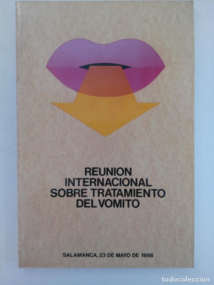 B&uuml;cher: REUNI&Oacute;N INTERNACIONAL SOBRE TRATAMIENTO DEL V&Oacute;MITO - SALAMANCA, 23 DE MAYO DE 1986