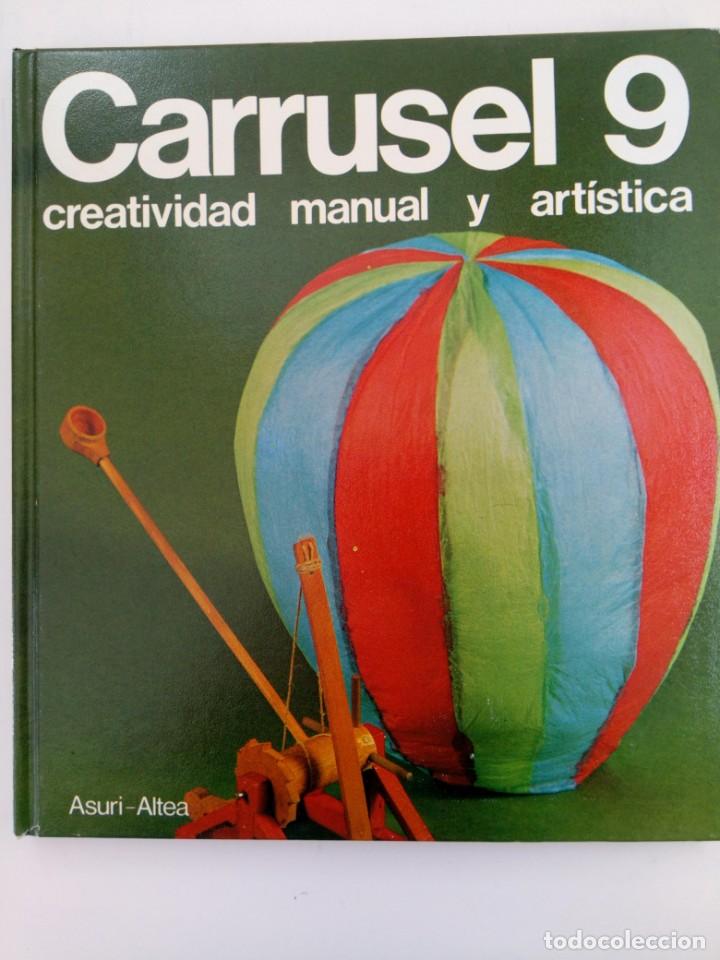 Libros: CARRUSEL 9 - CREATIVIDAD MANUAL Y ART&Iacute;STICA - ASURI-ALTEA - Foto 1