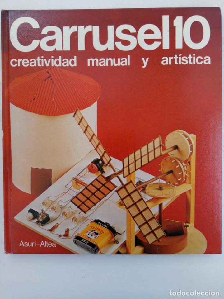 Libros: CARRUSEL 10 - CREATIVIDAD MANUAL Y ART&Iacute;STICA - ASURI-ALTEA - Foto 1
