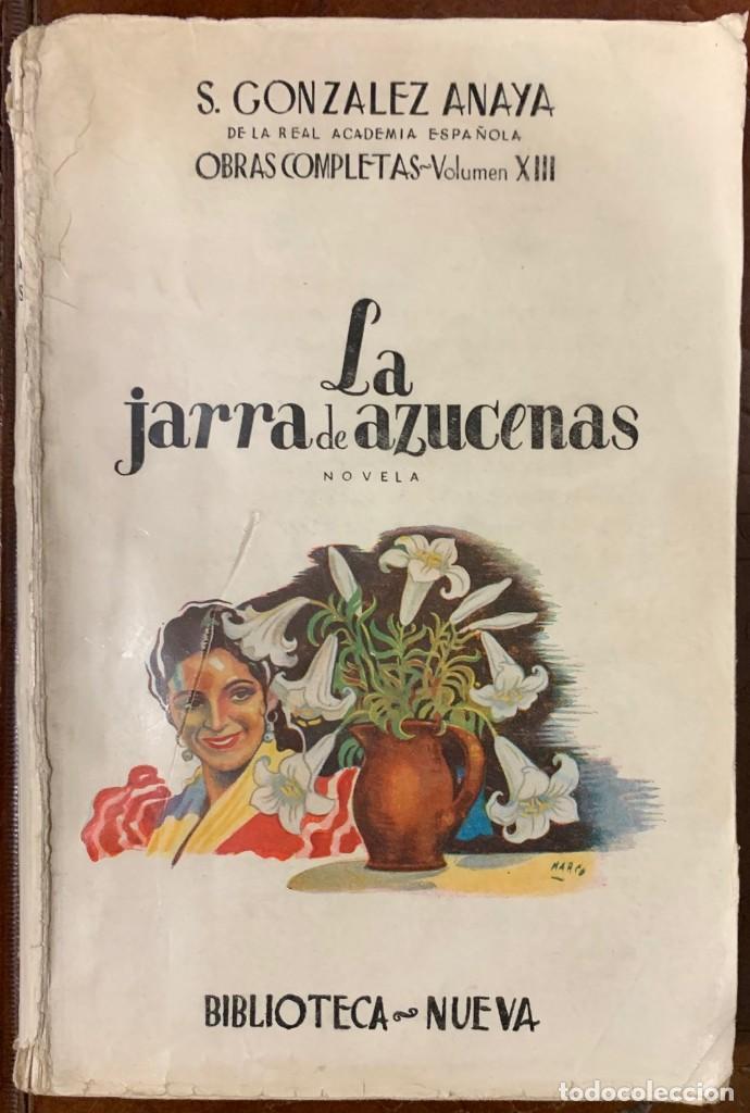 Libros: S. Gonz&aacute;lez Anaya . La Jarra De Azucenas - Foto 1