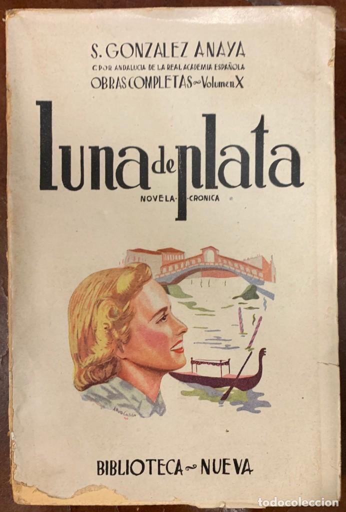 Libros: S. Gonz&aacute;lez Anaya . Luna De Plata - Foto 1