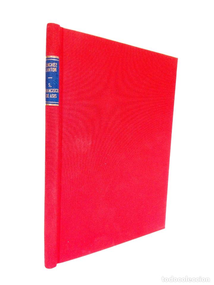Libros: SANCHEZ CANT&Oacute;N, Francisco Javier - San Francisco de As&iacute;s en la escultura espa&ntilde;ola. (Discurso de ingr