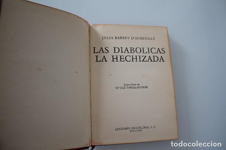 Libros: LAS DIAB&Oacute;LICAS - LAS HECHIZADA JULES BARBEY D,AUREVILLY - Foto 2