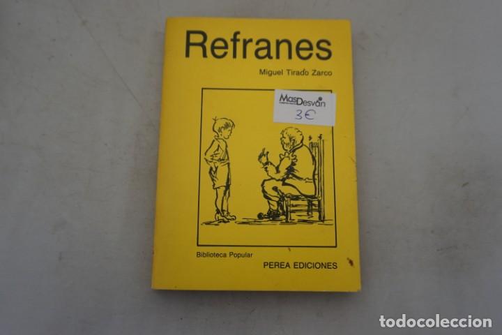 Libros: 16E - REFRANES - MIGUEL TIRADO ZARCO / PEREA EDICIONES - Foto 1
