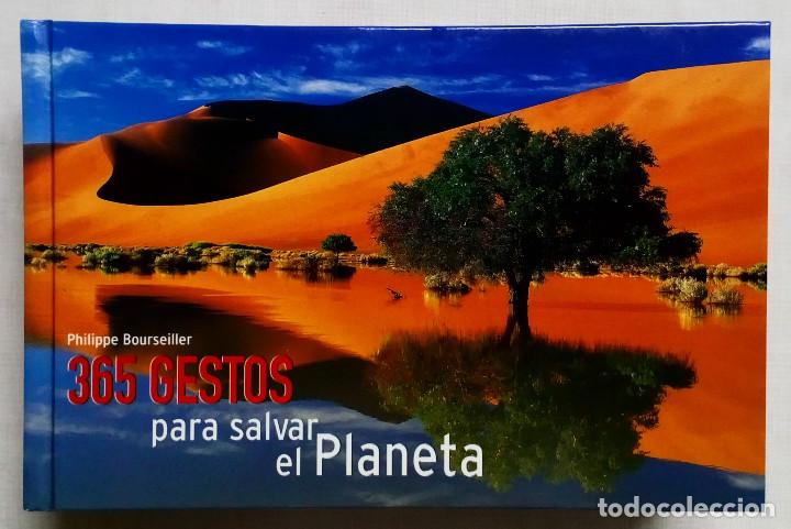 Libros: 365 GESTOS PARA SALVAR EL PLANETA. PHILIPPE BOURSEILLER. - Foto 1