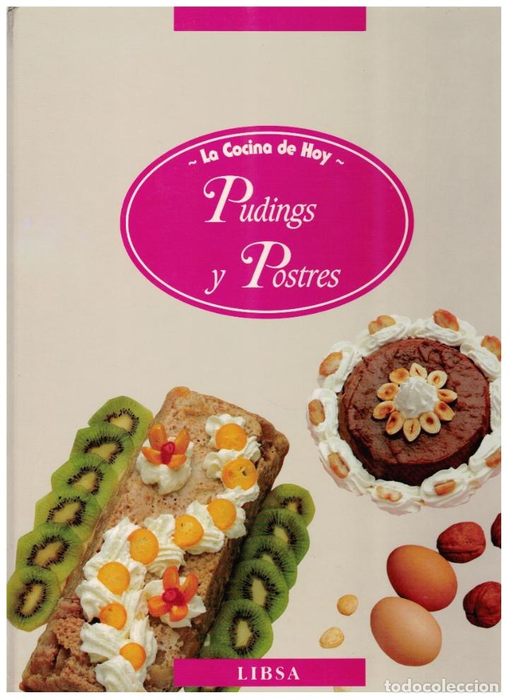 B&uuml;cher: PUDINGS Y POSTRES (Col. La cocina de hoy) - VV.AA.