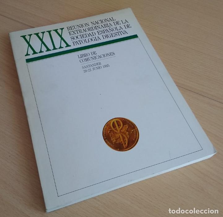 B&uuml;cher: XXIX reuni&oacute;n nacional extraordinaria de la Sociedad Espa&ntilde;ola de Patolog&iacute;a Digestiva. Libro de comuni