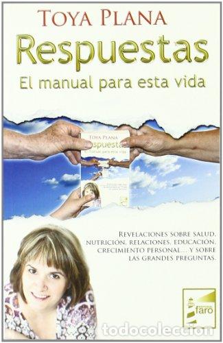 Libros: RESPUESTAS El manual para esta vida - Plana,Toya