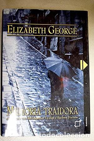 Libros: MEMORIA TRAIDORA - George,Elizabeth - Foto 1