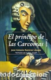 Libros: EL PR&Iacute;NCIPE DE LAS CARCOMAS - Ram&iacute;rez Lozano,Jos&eacute; Antonio - Foto 1