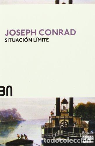 Libros: SITUACI&Oacute;N L&Iacute;MITE - Conrad,Joseph - Foto 1