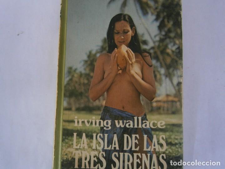 Libros: IRVIN WALLACE, LA ISLA DE LAS TRES SIRENAS - Foto 2