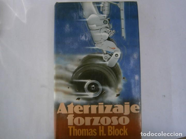 Libros: ATERRIZAJE FORZOSO THOMAS H.BLOCK - Foto 1