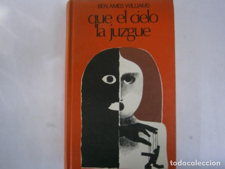 Libros: QUE EL CIELO LA JUZGUE, BEN AMES WILLIAMS - Foto 1