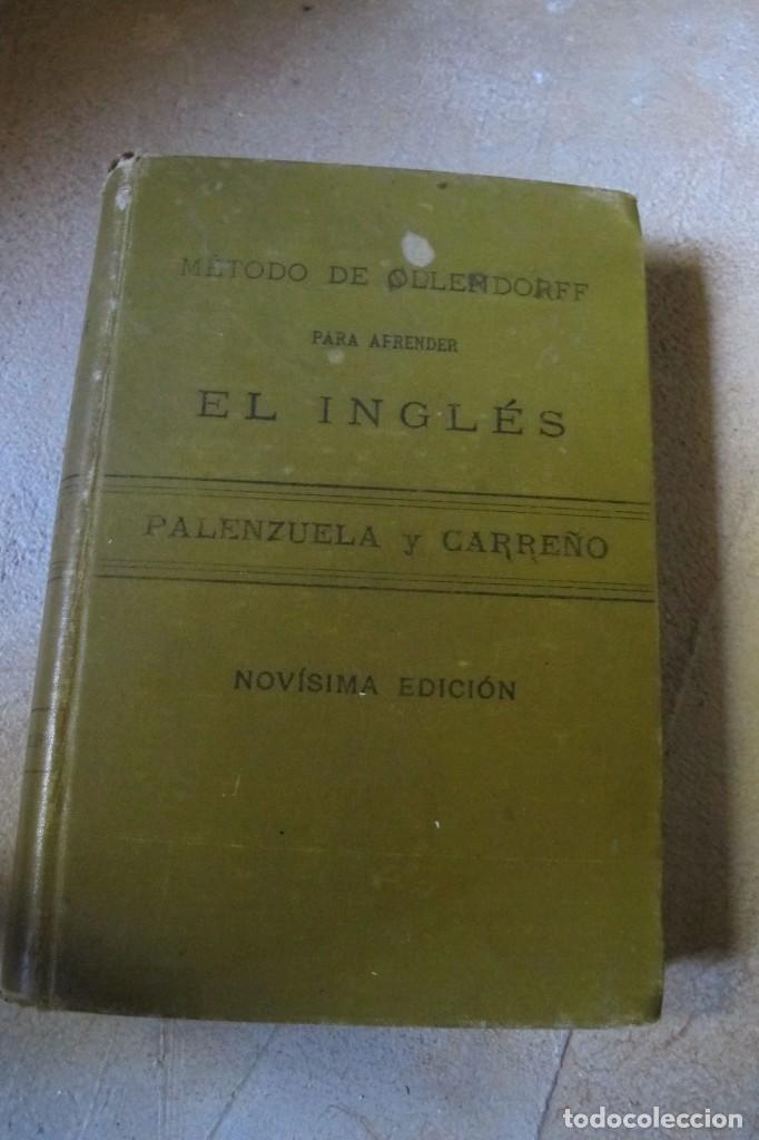 books: LEER, ESCRIBIR Y HABLAR EL INGLES. METODO DE OLLENDORFF 1900. PALENZUELA Y CARRE&Ntilde;O