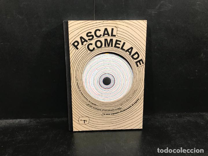 Libros: PASCAL COMELADE Y SU ORQUESTA DE INSTRUMENTOS DE JUGUETE libro cd. - PASCAL COMELADE. - Foto 1