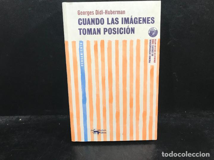 Libros: Cuando las im&aacute;genes toman posici&oacute;n. - Georges Didi-Huberman . - Foto 1