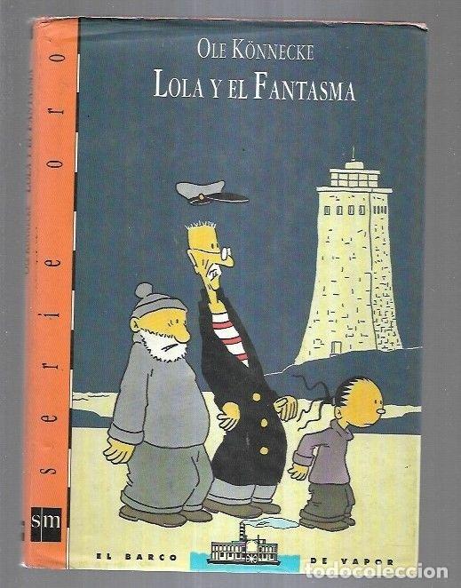 Libros: LOLA Y EL FANTASMA - KONNECKE, OLE - Foto 3