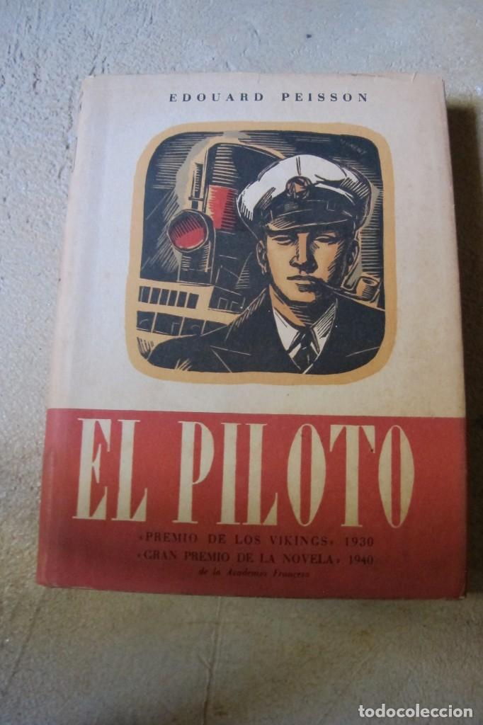 Libros: EL PILOTO. EDUARD PEISSON - Foto 1