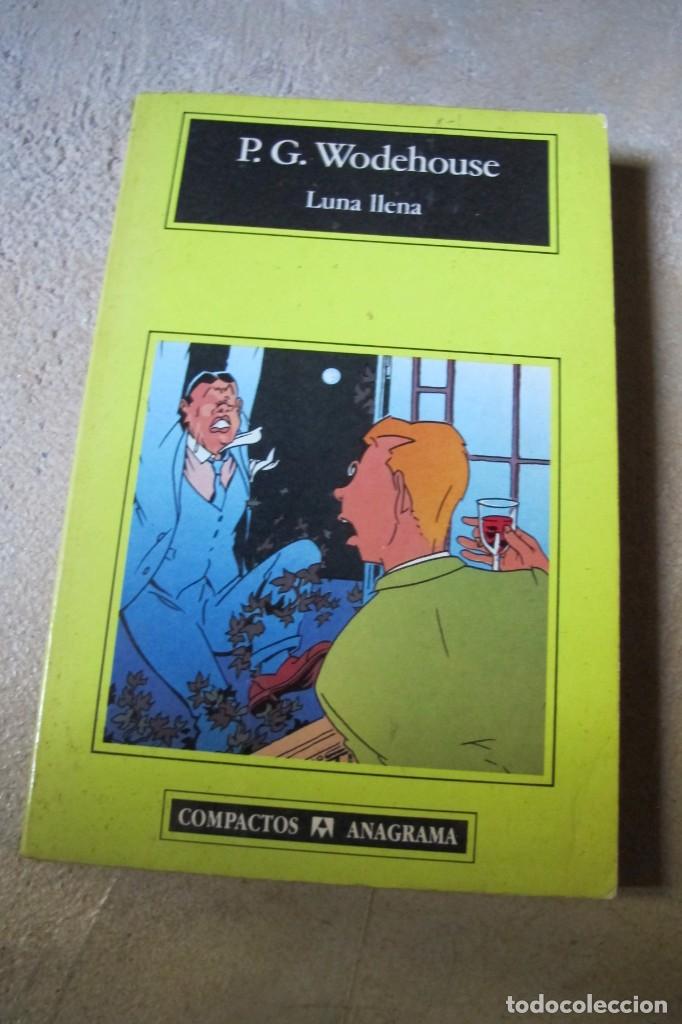 Libros: LUNA LLENA. P. G. WODEHOUSE. ANAGRAMA COMPACTOS - Foto 1