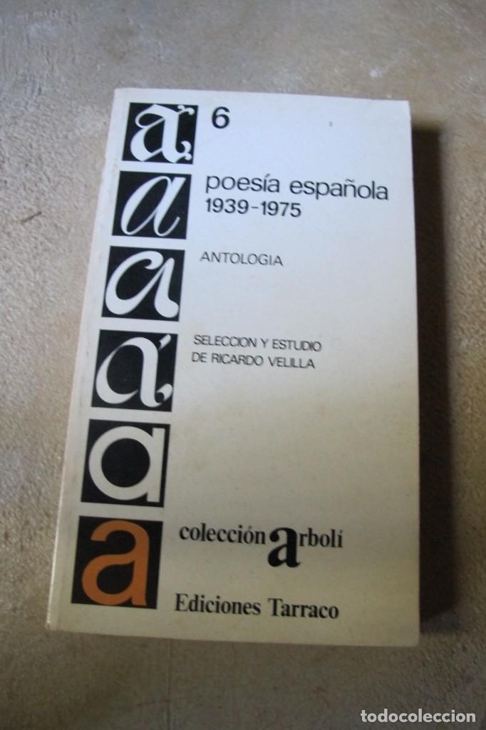 Libri di seconda mano: POESIA ESPA&Ntilde;OLA 1939-1975. ANTOLOGIA . SELECCION Y ESTUDIO RICARDO VELILLA. COLECCION ARBOLI.