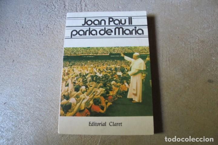 Libros: JOAN PAU II PARLA DE MARIA. EDITORIAL CLARET - Foto 1