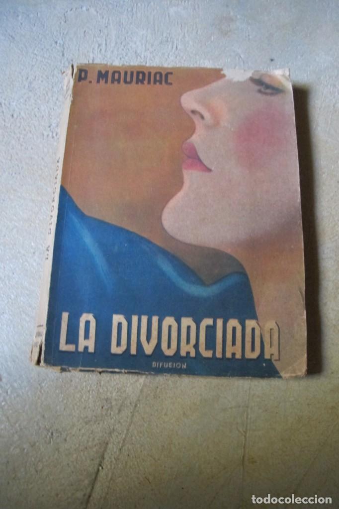 Libros: LA DIVORCIADA. P. MAURIAC - Foto 1