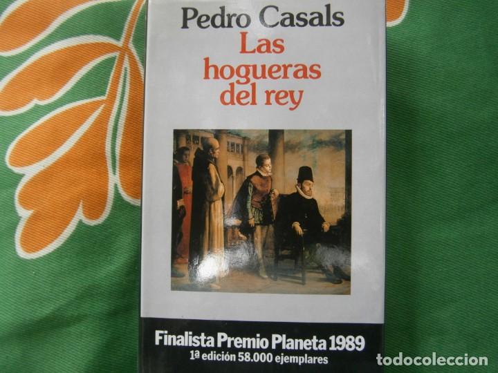 Libros: PEDRO CASALS, LAS HOGUERAS DEL REY - Foto 1