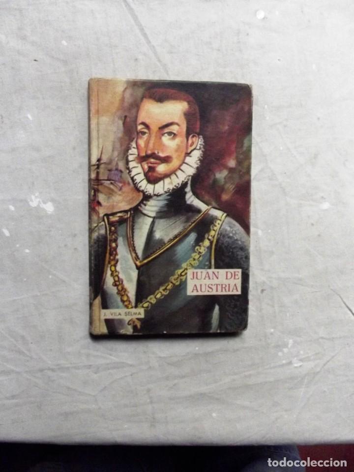 Libros: JUAN DE AUSTRIA POR J. VILA SELMA - Foto 1